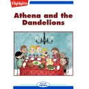 Athena and the Dandelions Audiobook
