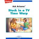 Stuck in a TV Time Warp Audiobook