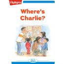 Where's Charlie? Audiobook