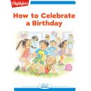 How to Celebrate a Birthday Audiobook