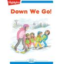 Down We Go! Audiobook