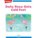 Dona Rosa Gets Cold Feet Audiobook