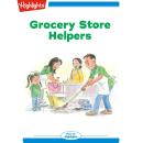 Grocery Store Helpers Audiobook