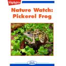Nature Watch: Pickerel Frog; Spot the Imposter Audiobook