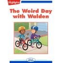 The Weird Day with Walden Audiobook