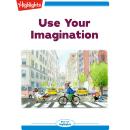 Use Your Imagination Audiobook