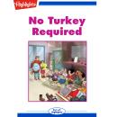 No Turkey Required Audiobook