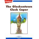 The Glockentown Clock Caper Audiobook