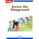 Across the Playground Audiobook