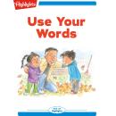 A Use Your Words Audiobook