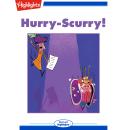Hurry-Scurry! Audiobook
