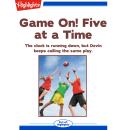 Five at a Time: The clock is running down, but Devin keeps calling the same play. Audiobook