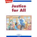 Justice for All: Read with Highlights Audiobook