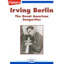 Irving Berling: The Great American Songwriter Audiobook