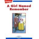A Girl Named Remember Audiobook