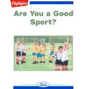 Are You a Good Sport? Audiobook