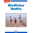 Medicine Hattie: Read with Highlights Audiobook