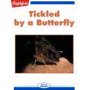 Tickled by a Butterfly Audiobook