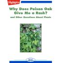 Why Does Poison Oak Give Me a Rash?: and Other Questions About Plants Audiobook