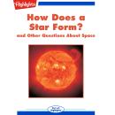How Does a Star Form?: and Other Questions About Space Audiobook