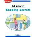 Keeping Secrets: Ask Arizona Audiobook