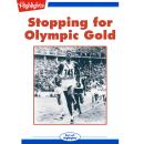 Stopping for Olympic Gold Audiobook