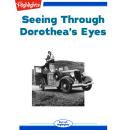 Seeing Through Dorothea's Eyes Audiobook