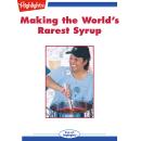 Making the World's Rarest Syrup Audiobook