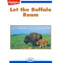 Let the Buffalo Roam Audiobook