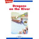 Dragons on the River Audiobook