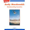 Andy Macdonald: Skateboarding Sensation Audiobook