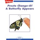 Presto Change-O! A Butterfly Appears Audiobook