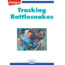 Tracking Rattlesnakes Audiobook