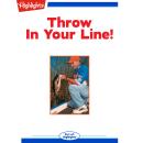 Throw In Your Line: Flashbacks Audiobook