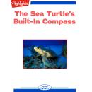 The Sea Turtle's Built-In Compass Audiobook