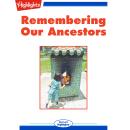 Remembering Our Ancestors Audiobook