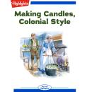 Making Candles, Colonial Style Audiobook