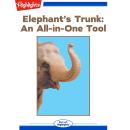 Elephant's Trunk: An All-in-One Tool Audiobook