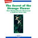 The Secret of the Strange Flower Audiobook