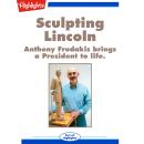 Sculpting Lincoln Audiobook