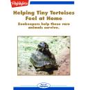 Helping Tiny Tortoises Feel at Home Audiobook