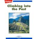 Climbing into the Past: Read with Highlights Audiobook