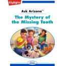 The Mystery of the Missing Tooth Audiobook