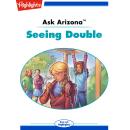 Seeing Double: Ask Arizona Audiobook