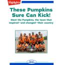 These Pumpkins Sure Can Kick! Audiobook