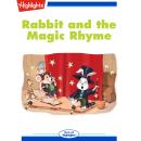 Rabbit and the Magic Rhyme Audiobook