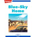 Blue-Sky Home Audiobook