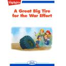 A Great Big Tire for the War Effort Audiobook