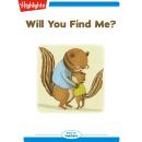 Will You Find Me? Audiobook