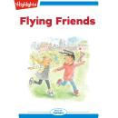 Flying Friends Audiobook